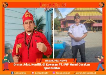 Ormas Adat, Konflik di Kawasan PT. IPIP Murni Gerakan Spontanitas